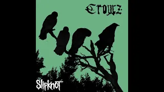 Slipknot | Crowz (Full album)