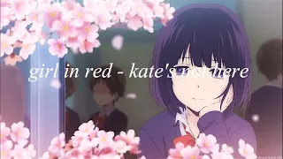 girl in red - kate's not here ( slowed + reverb )