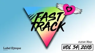 ELENA TANZ - Fast Track | vol 34 - 2018