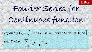 Fourier Series for Continuous Function || Examples and Solutions