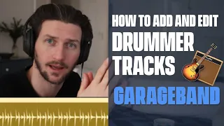 How To Add and Edit Drummer Tracks In GarageBand