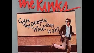 14 July 2020 The Kinks - "Better Things" - (Give The People What They Want) Album 1981