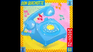 Magazine 60 - Don Quichotte (U.S. Remix)