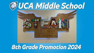 UCA Middle School Promotion - Spring  2024