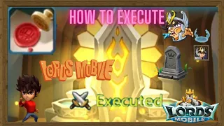 How to Execute a prisoner Lords Mobile Gameplay?! How to Use license to kill Lords Mobile Gameplay?