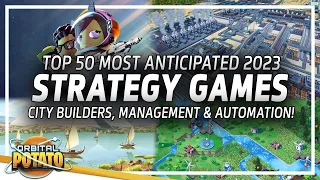 50 BEST Strategy Games 2023 To Watch & Play!! - Automation, City Builder and Management Games