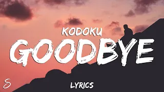 Kodoku - GOODBYE (Lyrics)