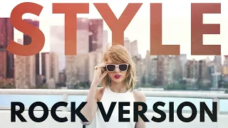 Taylor Swift - "Style" ROCK VERSION