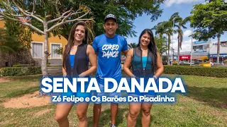 Senta Danada - Zé Felipe e Os Barões Da Pisadinha - Coreografia | COREODANCE