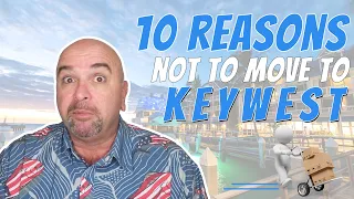 10 Reasons NOT To Move To Key West | Florida Keys