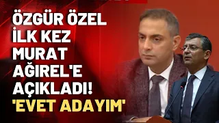 Özgür Özel'den Murat Ağırel'e Genel Başkanlık açıklaması ilk kez Halk TV'de!