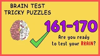 Brain Test Level 161 162 163 164 165 166 167 168 169 170 Solution Walkthrough