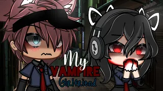 🖤🪝My Vampire Girlfriend🪝🖤||GLMM|| gachalifemovie