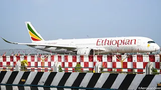 ETHIOPIAN AIRLINES ACTION at CHENNAI AIRPORT | A350 B777 B787