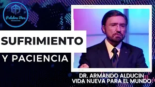 Sufrimiento y Paciencia 💪 Armando Alducin 🎤