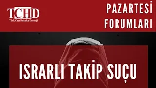 Israrlı Takip Suçu