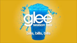 Bills, Bills, Bills | Glee [HD FULL STUDIO]