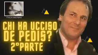 Chi ha ucciso De Pedis?  (2° parte)