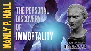 Manly P. Hall: Discovery of Immortality