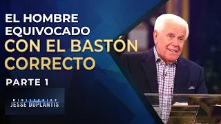 El hombre equivocado con el bastón correcto parte 1| Jesse Duplantis