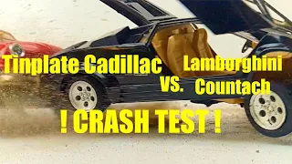 TOY CAR CRASH TEST - Scale 1/18 Lamborghini Countach VS Tinplate Cadillac - 1000fps
