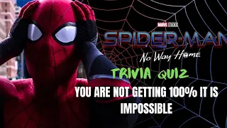 SPIDER-MAN NO WAY HOME TRIVIA QUIZ.  Only for true fans! 20 Questions.