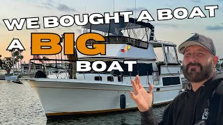 We Bought a Boat...a BIG Boat!