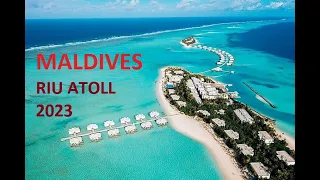 2023 Maldives - Riu Atoll ****