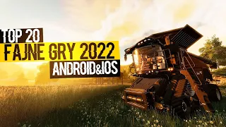 TOP 20🎮FAJNE GRY NA TELEFON 2022 (ANDROID&iOS)