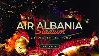 Air Albania Stadium  (4K Drone Video 2023 )