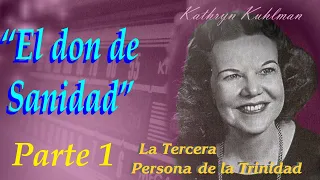 "El Don de Sanidad" Parte 1, por Kathryn Kuhlman, de 💖a💖