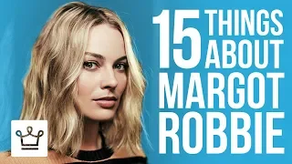 15 Things You Didn't Know About Margot Robbie