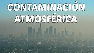 LOS EFECTOS DE LA CONTAMINACIÓN ATMOSFÉRICA SOBRE LA SALUD