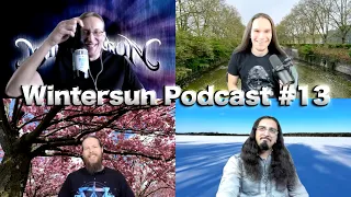 Wintersun Podcast #13
