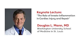 Interview with BCVS 2021 Keynote Lecturer Douglas L  Mann, MD