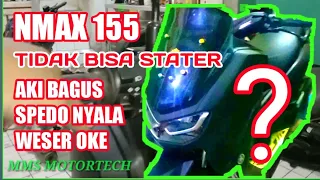 Yamaha NMAX 155 Tiba tiba gak bisa di stater,padahal semua normal