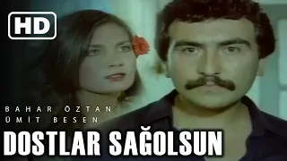 Dostlar Sağolsun Türk Filmi Full | Ümit Besen & Bahar Öztan