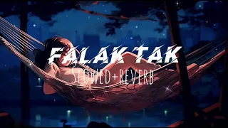 Falak Tak - Lofi (Slowed + Reverb) | Mahalakshmi lyer, Udit Narayan | Musical_world_365