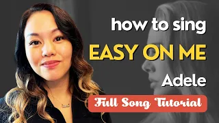 How to Sing EASY ON ME (Adele) Singing Tutorial & Sing Along