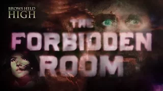 The Forbidden Room: The Ghost of a Dead Movie - Brows Held High