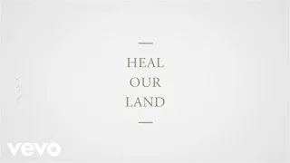 Kari Jobe - Heal Our Land (Lyric Video)