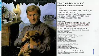 Dragan Sunjevaric - Oj zivote moja tugo - (Audio 1993)