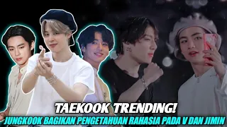 Taekook Terbaru! Pengetahuan Rahasia Jungkook Bikin Bts V dan Jimin Takjub