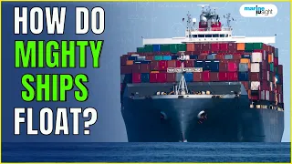 Why Large Ships Don't Sink ? Archimedes Principle of Buoyancy