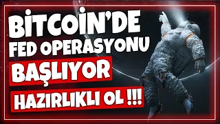 BİTCOİNDE FED OPERASYONU BAŞLIYOR HAZIRLIKLI OL!!! GÜNCEL ALTCOİN ANALİZİ!!! BTC SON DURUM #bitcoin