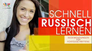 🇷🇺 Russisch lernen für Fortgeschrittene! 🇷🇺 Russische Redewendungen Einfach & Schnell Lernen!