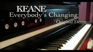 KEANE - Everybody's Changing Original Demo - TIM VOICE