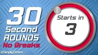 30 sec Interval Timer with no breaks - 100 rounds