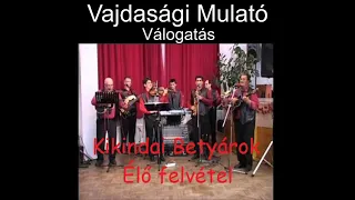 Vajdasági Mulató - Kikindai Betyárok