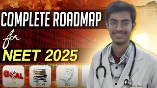 Complete Roadmap for NEET 2025 🔥‼️By AIR 59 ‼️